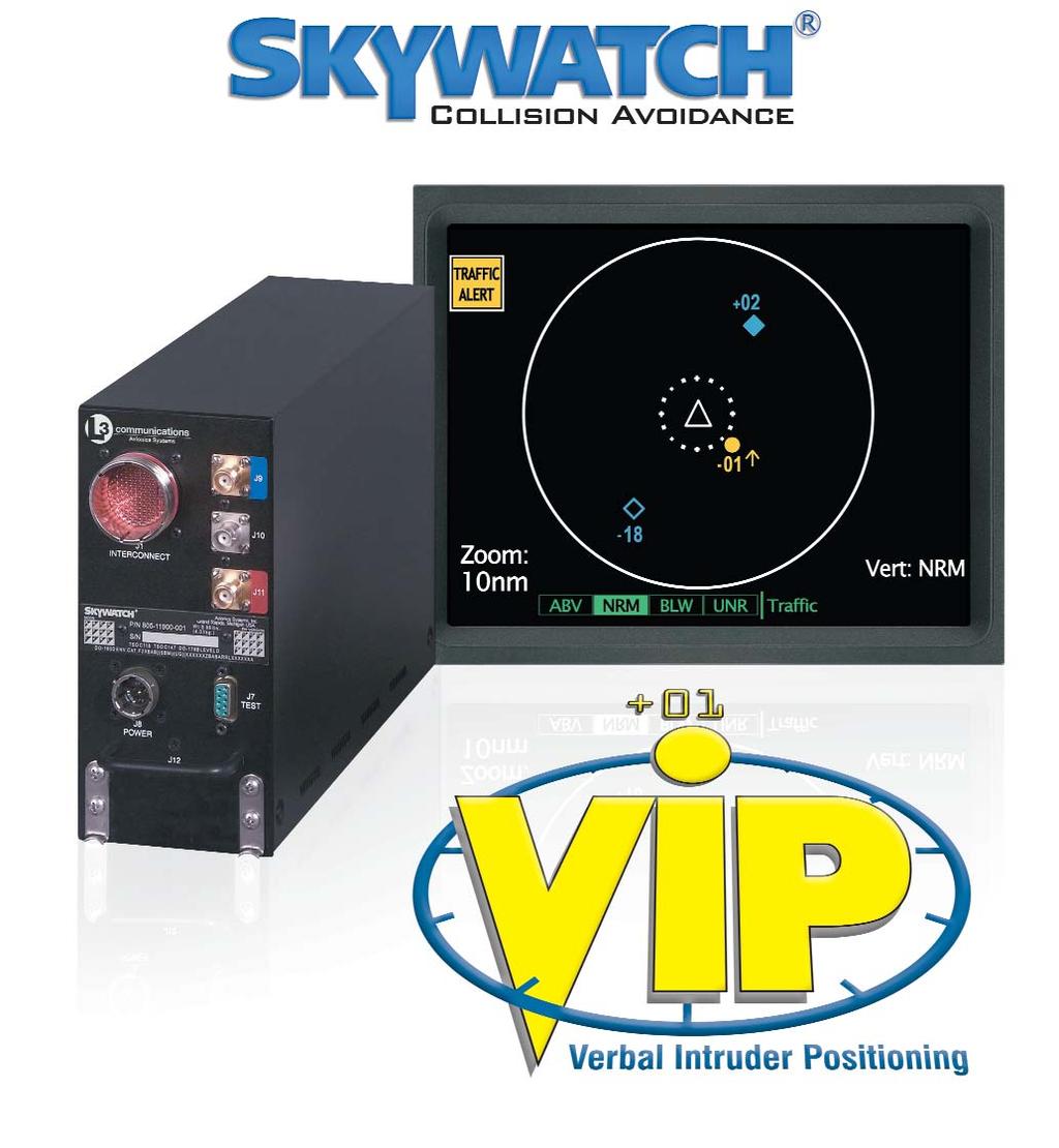 SKYWATCH 497 Safety in Numbers The affordable original. For over 10 years, pilots have trusted SkyWatch Collision Avoidance Systems to help them fly safely.
