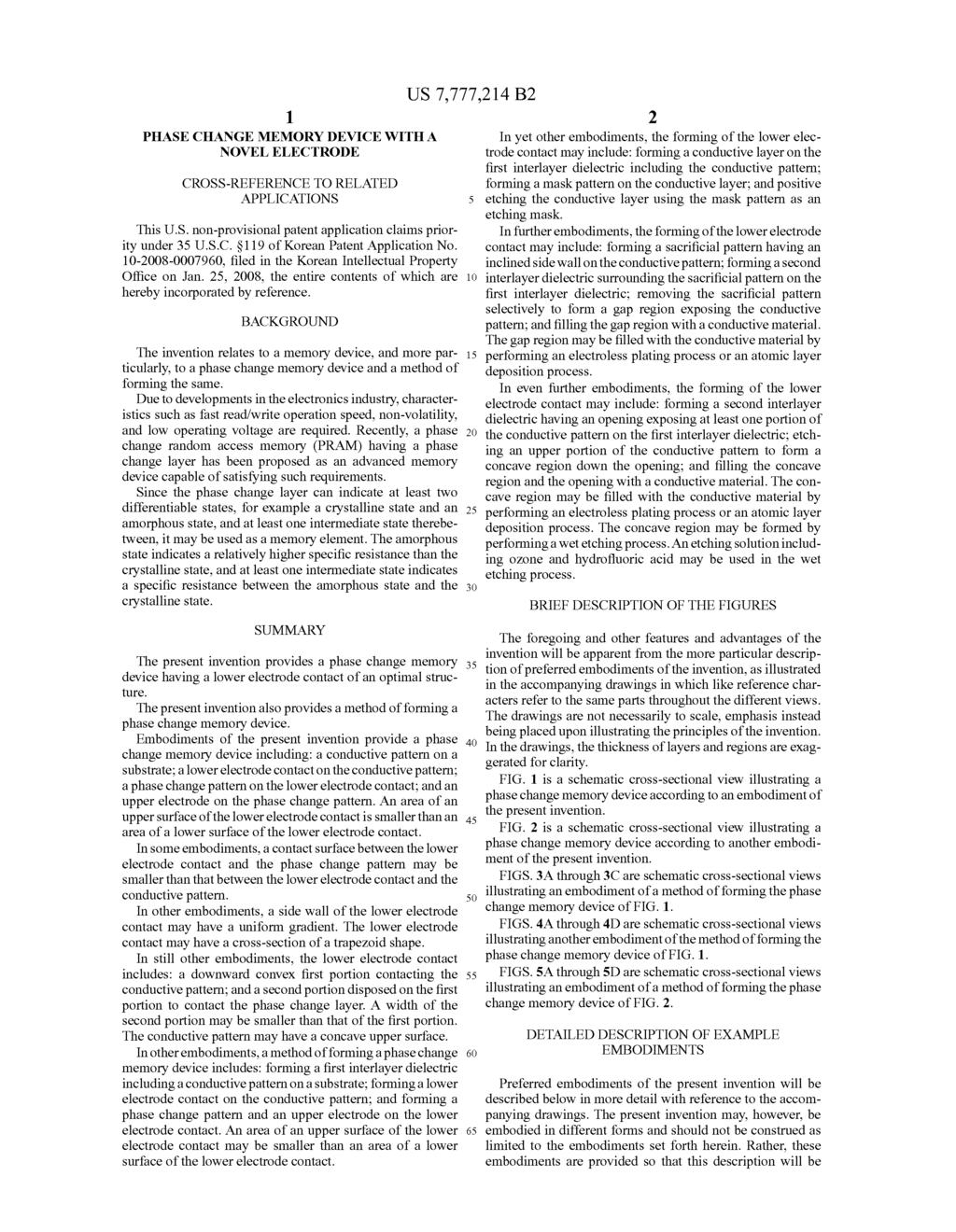 1. PHASE CHANGE MEMORY DEVICE WITH A NOVEL ELECTRODE CROSS-REFERENCE TO RELATED APPLICATIONS This U.S. non-provisional patent application claims prior ity under 35 U.S.C. S 119 of Korean Patent Application No.