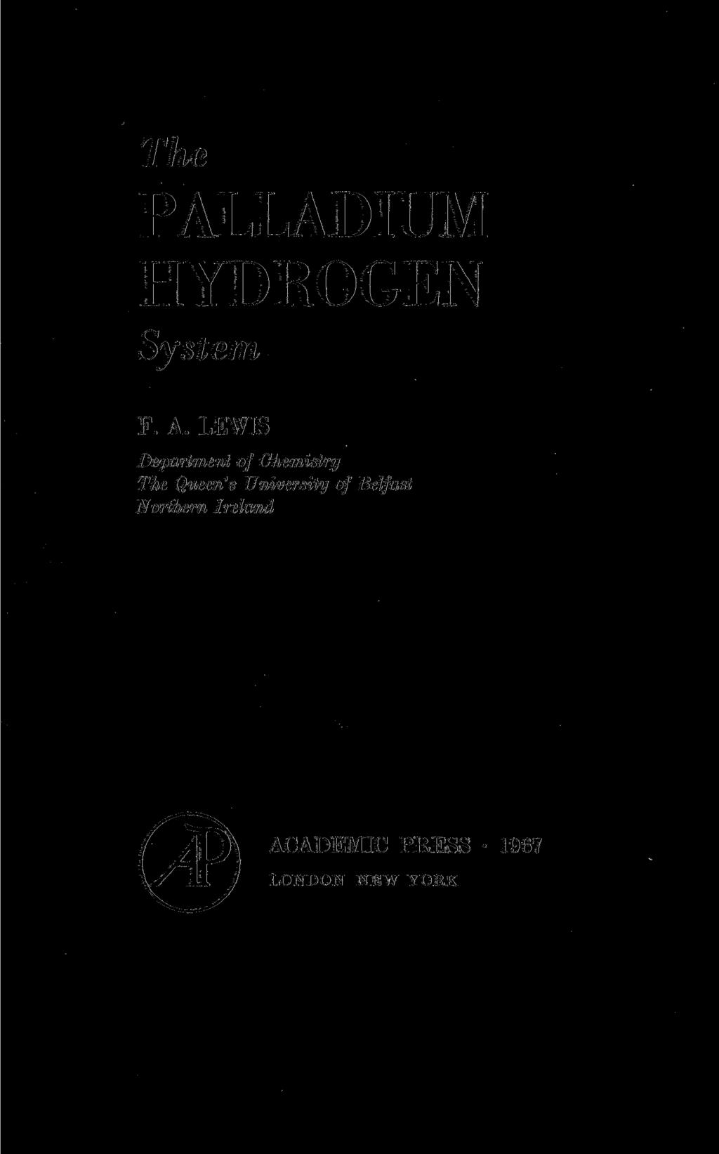 The PALLADIUM HYDROGEN System F. A.