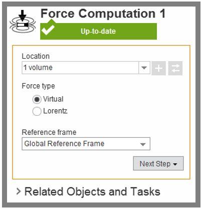 Boundary Conditions / Forces Now force computation must be set up. Click Next Step > Fix > Force Computation. Select the magnet using body select and click the +.