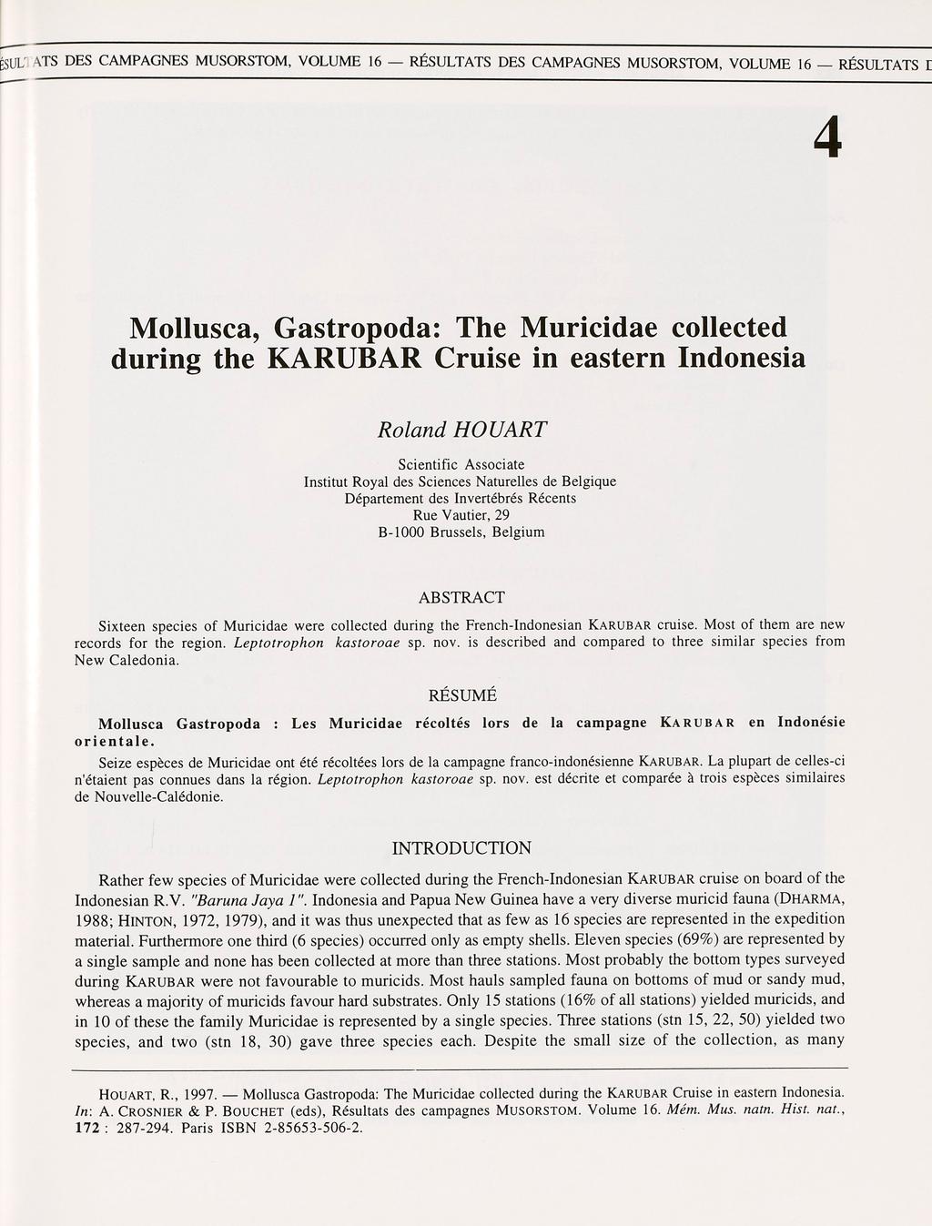 ÉSUL' ATS DES CAMPAGNES MUSORSTOM, VOLUME 16 RÉSULTATS DES CAMPAGNES MUSORSTOM, VOLUME 16 RÉSULTATS E 4 Mollusca, Gastropoda: The Muricidae collected during the KARUBAR Cruise in eastern Indonesia