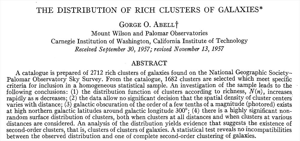 The Abell catalogue is an almost complete list of 4 000 clusters containing at least thirty members up to a redshift of z = 0.