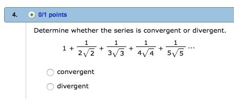 The p-series n= n p is convergent if p > and divergent if p.