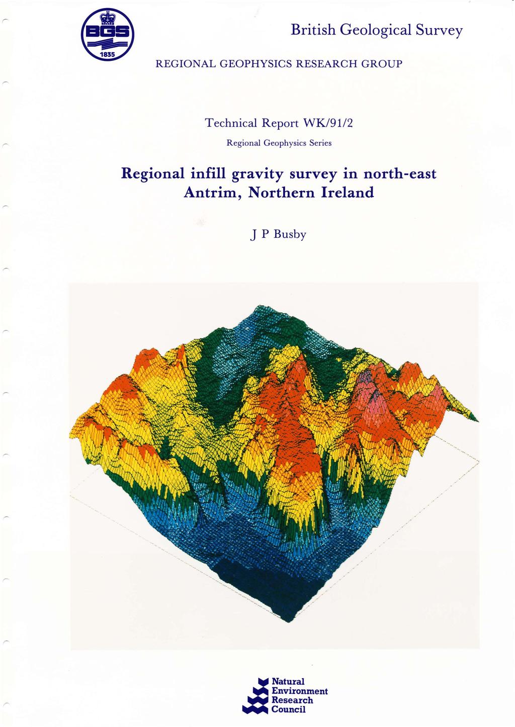 British Geological Survey REGIONAL GEOPHYSICS RESEARCH GROUP Technical Report WK/91/2 Regional Geophysics Series