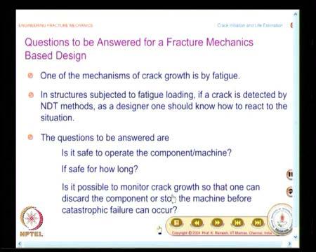 Engineering Fracture Mechanics Prof. K. Ramesh Department of Applied Mechanics Indian Institute of Technology, Madras Module No. # 07 Lecture No.