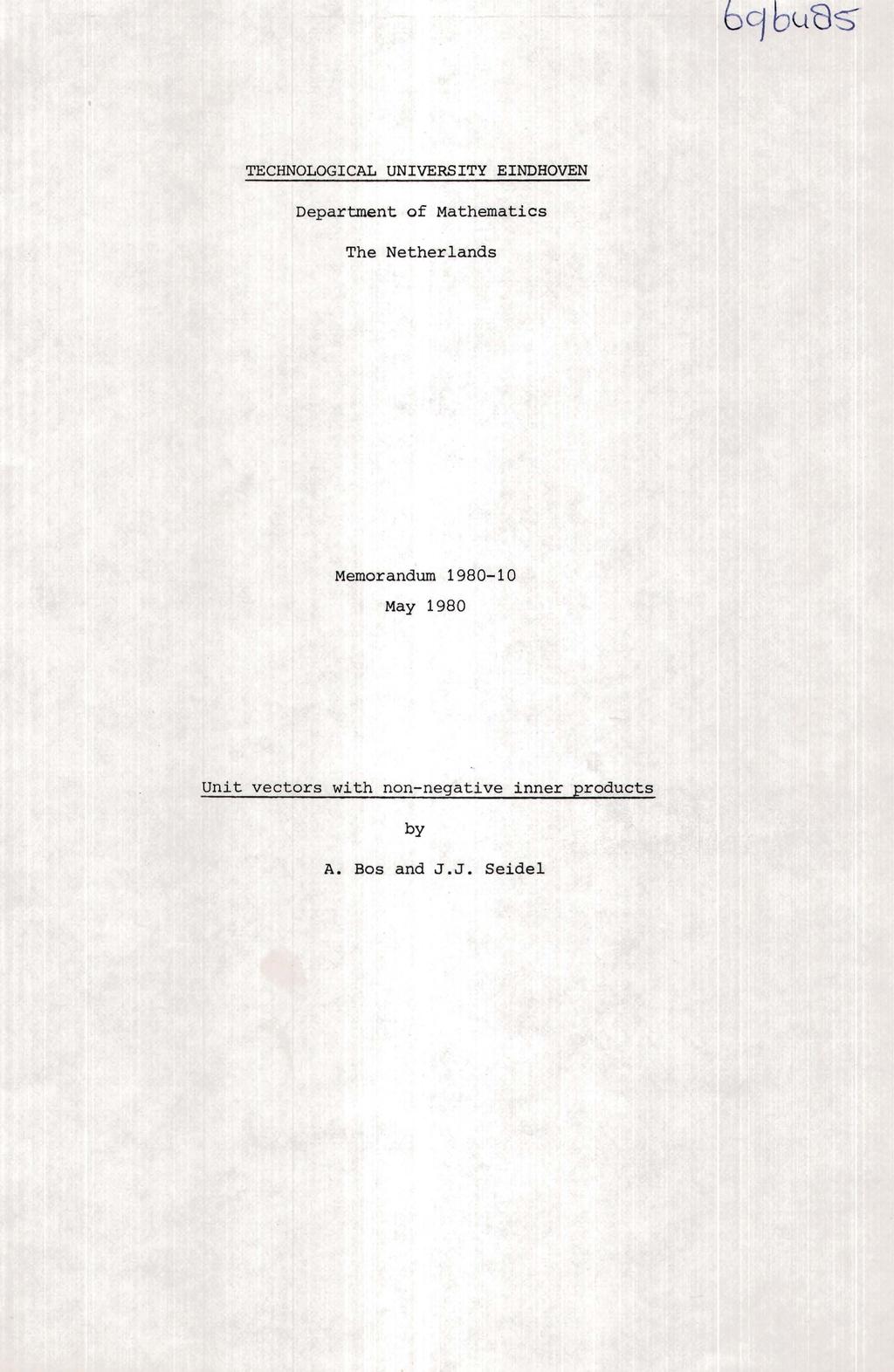 TECHNOLOGICAL UNIVERSITY EINDHOVEN Department of Mathematics The Netherlans Memoranum