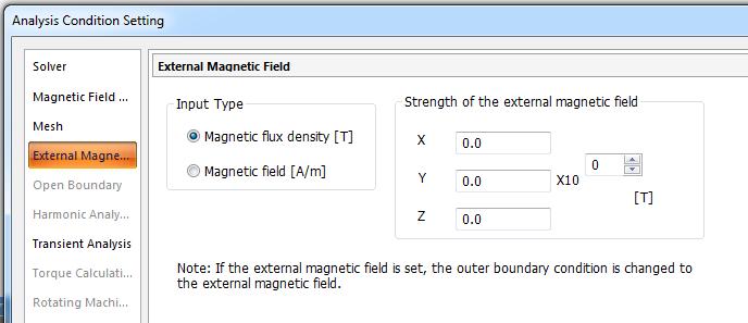 Magnetic Field Analysis: External Magnetic Field External magnetic field can be set in transient analysis Input type can be selected in static/harmonic analysis Outer