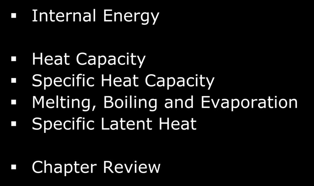 contents Internal Energy Heat Capacity Specific Heat Capacity