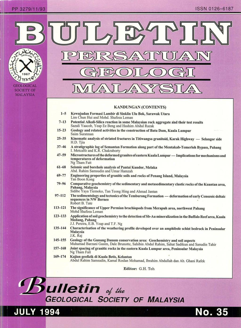 ISSN 0126-6187 IPJE~~'JrlI1J~ @~CQ)TId:Q)@IT KANDUNGAN (CONTENTS) 1-5 Kewujudan Formasi Lambir di Sinklin mu Bok, Sarawak Utara Lim Chun Hui and Mohd.