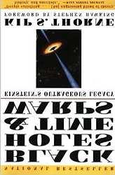 Special Topic: Black Holes 9 Outrageous Legacy by Kip Thorne (W.W. Norton and Company, 1994).