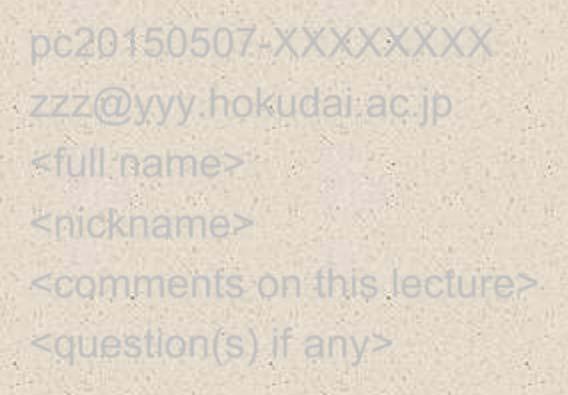 comments on this lecture Please send email in Japanese or English within 48 hours to: ohtani@cat.hokudai.ac.