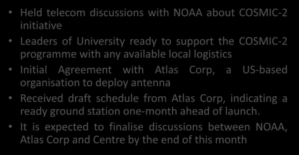 Corp, a US-based organisation to deploy antenna Received draft schedule from Atlas Corp, indicating a ready ground