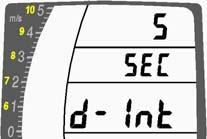 Option 2: d-int [Digital Integrator] Use the Arrow s to set the averager period for the digital vario. The range is from one second to 30 seconds.