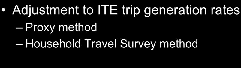 Selected Method Adjustment to ITE trip generation