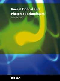 Recent Optical and Photonic Technologies Edited by Ki Young Kim ISBN 978-953-7619-71-8 Hard cover, 450 pages Publisher InTech Published online 01, January, 010 Published in print edition January, 010