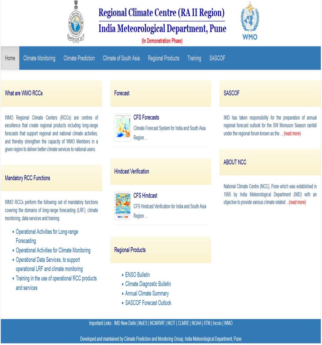 Long Range Forecast Products Available from RCC, Pune Website Based on Monsoon Mission CFS (http://www.imdpune.gov.in/clim_rcc_lrf/index.html).