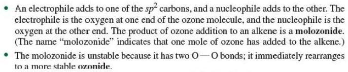20.9 Oxidative Cleavage of Alkenes Alkenes can be directly oxidized to carbonyl compounds by ozone (O 3 ).