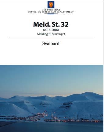 Svalbard update. White paper and National budget 2017 http://www.statsbudsjettet.no/upload/statsbudsjett_2017 /dokumenter/pdf/gulbok.
