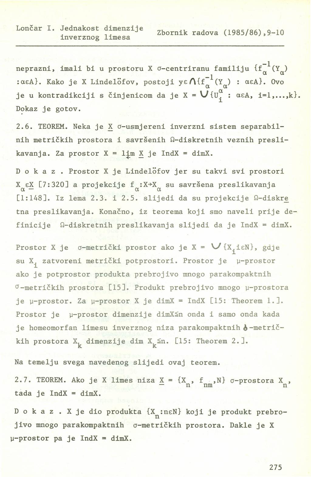 Lonc~r I. Jednakost dimenzije inverznog 1imesa Zbornik radova (1985/86),9-10 neprazni, ima1i bi u prostoru X a-centriranu fami1iju {f-1(y ) a a :aeal Kako je X Lf.