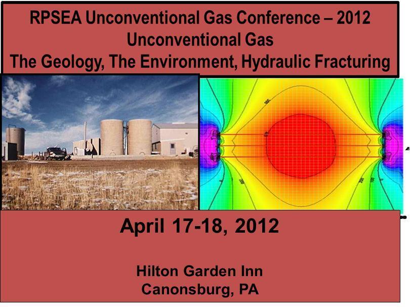 RPSEA is pleased to announce: RPSEA UNCONVENTIONAL GAS CONFERENCE 2012: Unconventional Gas- Geology, the Environment, Hydraulic Fracturing The event will take place April 17-18 in Canonsburg, PA.
