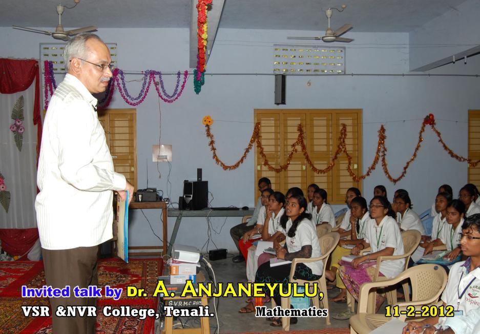 Talk : 2 The second speech was addressed by Dr. A. Anjaneyulu lecturer in mathematics, V.S.R and N.V.R. College, Tenali on Graph Theory and its applications at the outset Dr.
