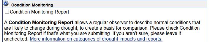 Weekly Condition Monitoring Connecting weather and climate with the environment CoCoRaHS offers a condition monitoring checkbox