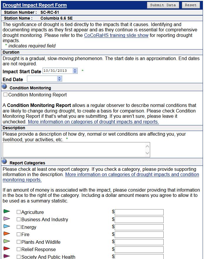 How to Enter Your Weekly Condition Monitoring Report 1. Log into My Data on the CoCoRaHS website 2. Select Drought Impact Report from the Enter My New Reports panel 3.