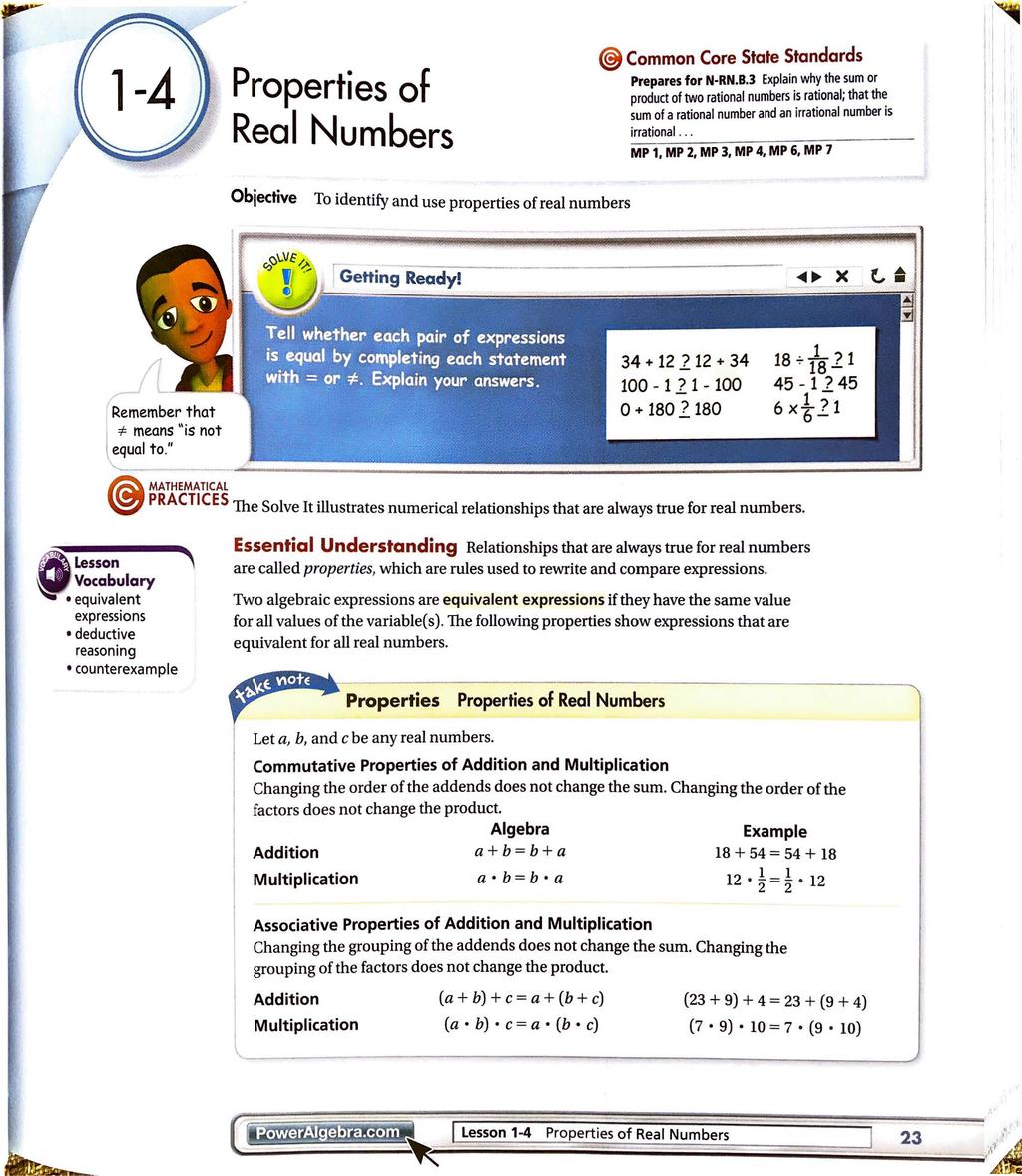 Properties of Real Numbers @) Common Core State Standards Prepares for N-RN.8.