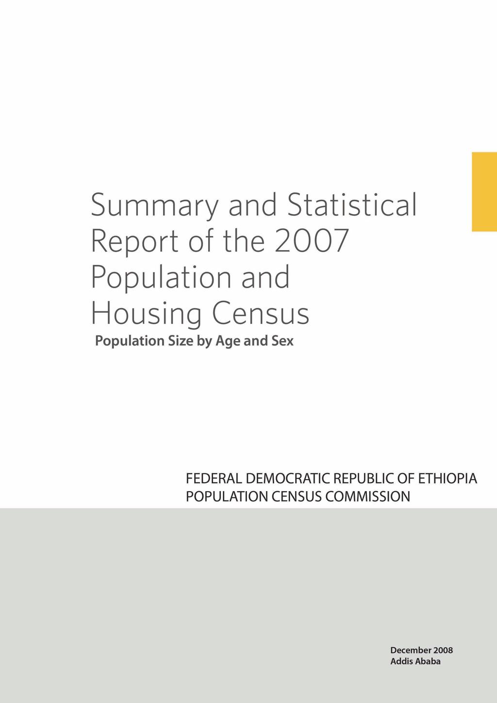 2 Summary and Statistical Report of the 2007 Population and Housing Census