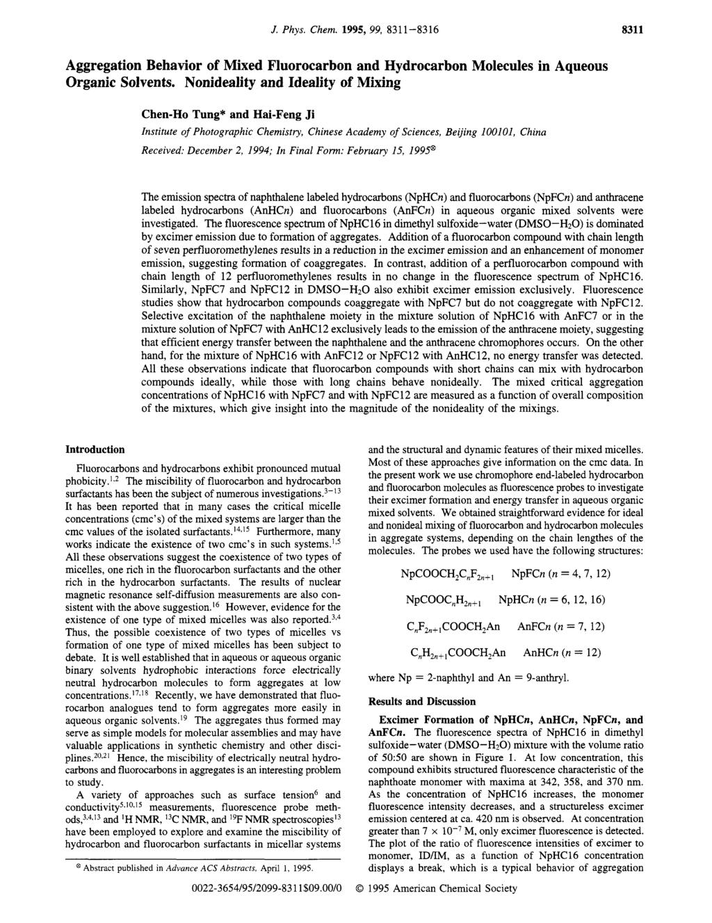 J. Phys. Chem. 1995, 99, 8311-8316 8311 Aggregation Behavior of Mixed Fluorocarbon and Hydrocarbon Molecules in Aqueous Organic Solvents.