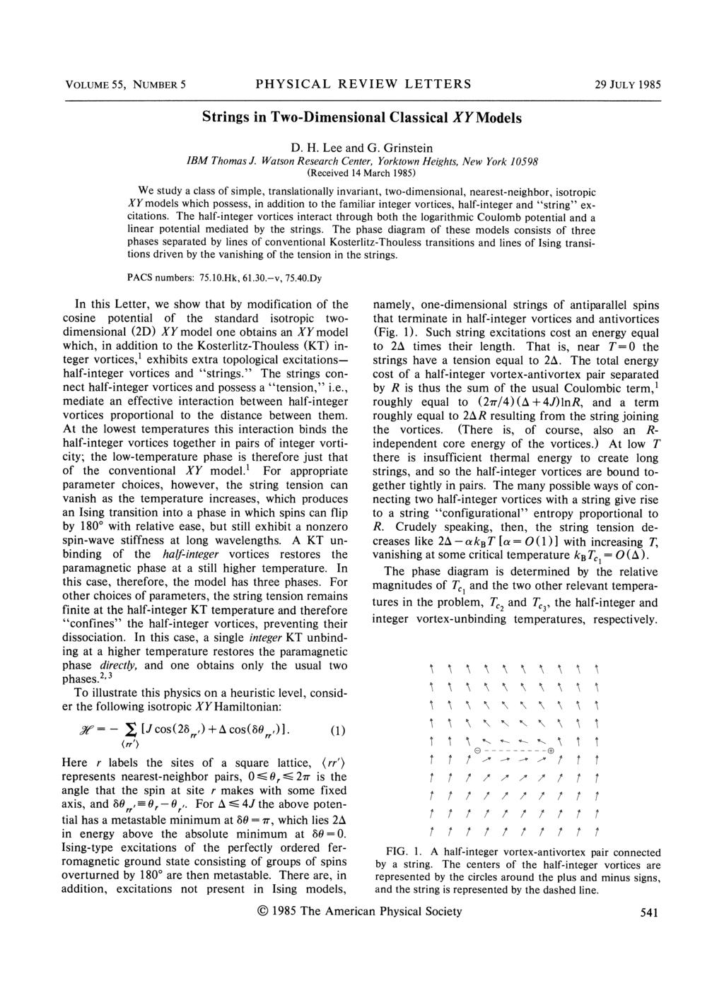 Generalized XY model H gen = ij ( ) cos(θ i θ j ) + (1 ) cos(2θ i 2θ j ) Korshunov (1985), Grinstein & Lee
