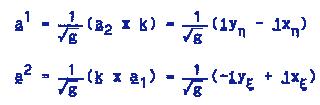 (90) The other contravariant base vectors are, from Eq. (33), (91) and the contravariant metric components are, from Eq. (37) or (38), (92) From Eq.