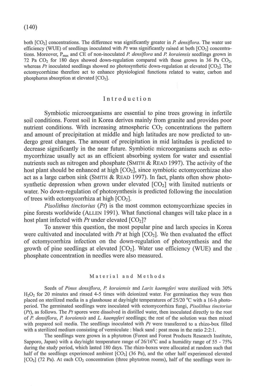 (140) both [CO 2 ] concentrations. The difference was significantly greater in P. densiflora.