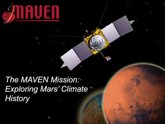 Mars Atmosphere and Volatile EvolutioN (MAVEN) mission Arrive at Mars : September 21, 2014 MAVEN Science instruments NGIMS (Neutral Gas and Ion Mass Spectrometer) He, N, O, CO, N2, O, O2, Ar and CO2,