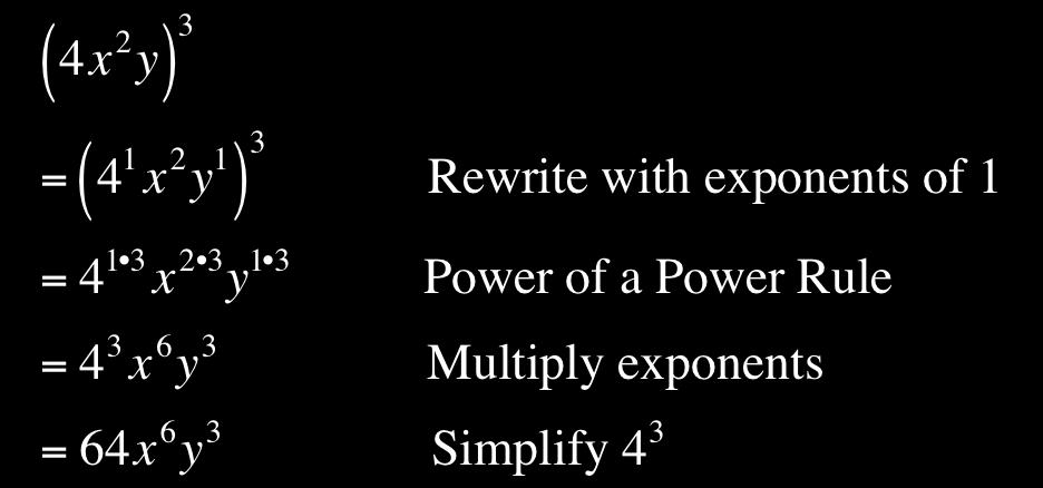 7 a) Simplify ( 4x 2 y) 3 Method 1: Expansion 7a ( ) 2 1) Simplify 2xy 4 z 2 Method 2: Exponent Properties 2)