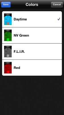 Colors There are 4 color schemes available. Daytime, Night Vision, F.L.I.R. and Red. To change the color scheme, from the settings display, tap the Colors row.