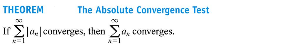 11. Absolute convergence. Consider the series: ( 1) n n=0 2 n. We see that n=0 ( 1) n 2 n = n=0 1 2 n which is a GP and converges.