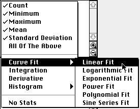 PASCO scientific Physics Lab Manual P26-7 4. Click the Statistics Menu button ( ). Select Curve Fit, Linear Fit from the Statistics Menu.