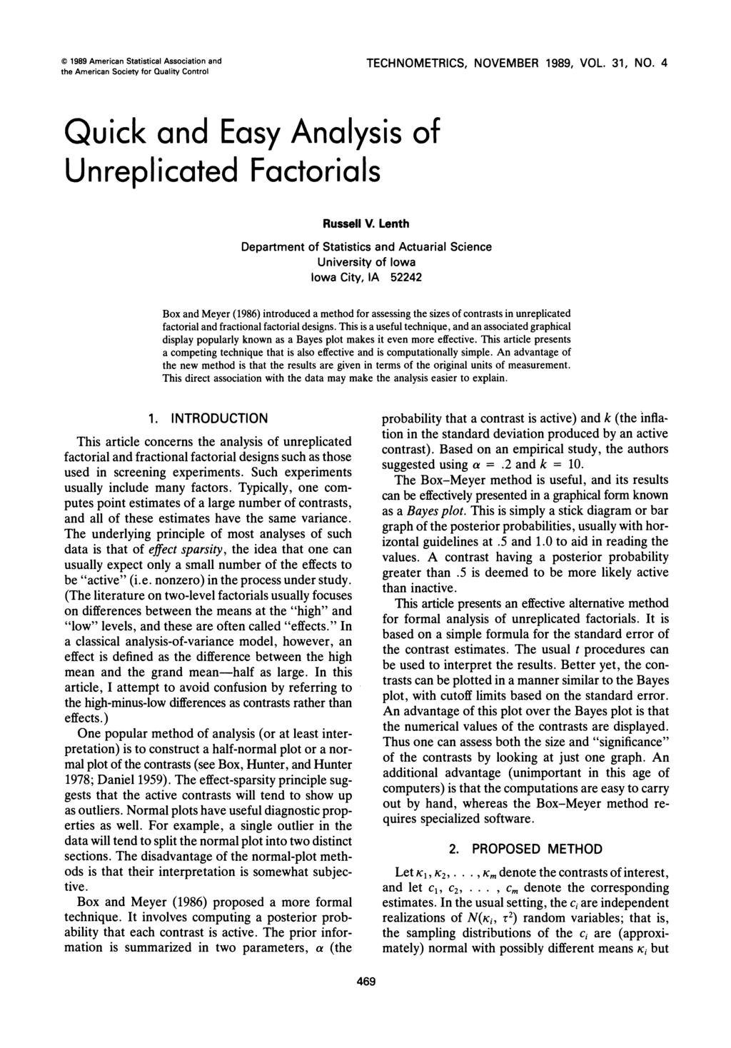 O 1989 American Statistical Association and the American Society for Quality Control Quick and Easy Analysis of Unreplicated Factorials Russell V.