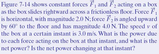 7. 9 Power Sample problem: Power, force, velocity This positive result tells us