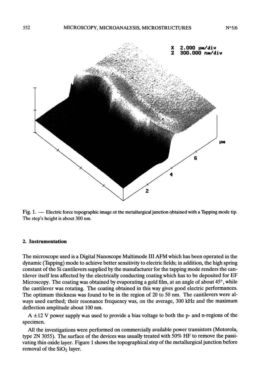 552 Fig. 1. - Electric force topographic image ot the metallurgical junction obtained with a Tapping mode tip. The step s height is about 300 nm. 2.
