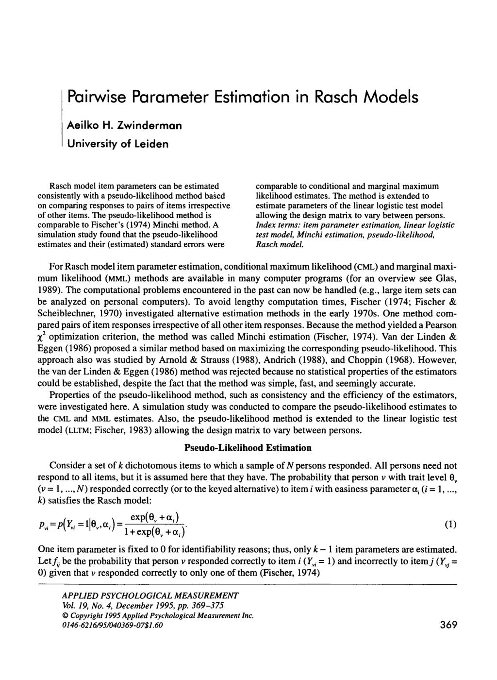 Pairwise Parameter Estimation in Rasch Models Aeilko H.