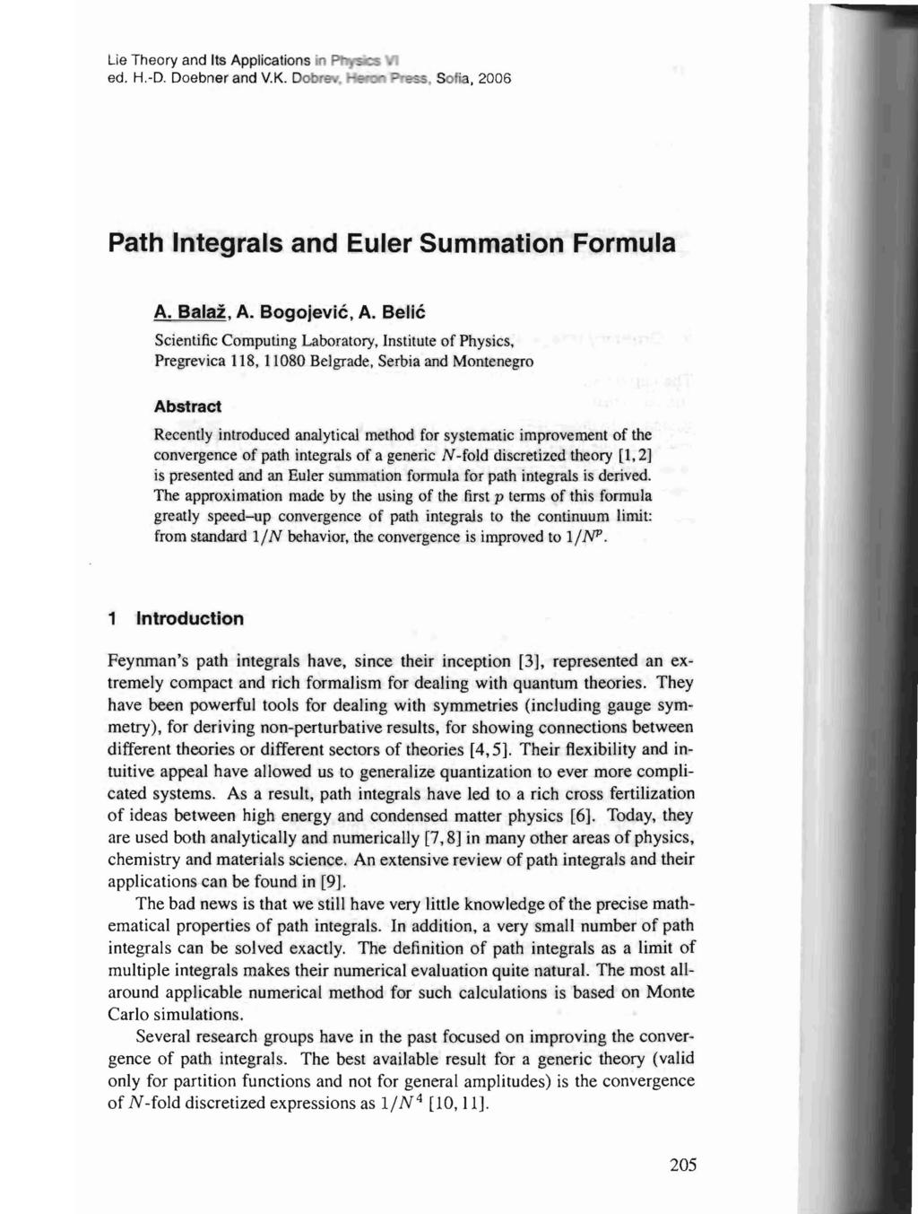 Lie Theory and Its Applications in ed. H.-D. Doebner and V.K. Do, Sofia, 2006 Path Integrals and Euler Summation Formula A~ ~alaz, A. Bogojevie, A.