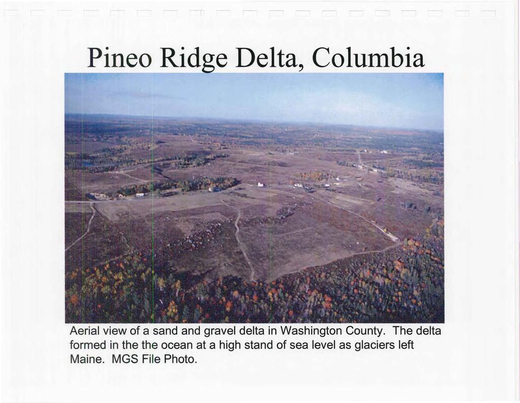 Pineo Ridge Delta, Columbia Aerial view of a sand and gravel delta in Washington County.