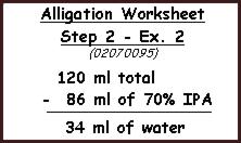 Solve By Dimensional Analysis Dimensional Analysis Formula - Ex 2 ( 02070080 ) Measure 86 ml of 70% Isopropyl Alcohol and add sufficient Purified Water to give 120 ml of solution Solve By Alligation