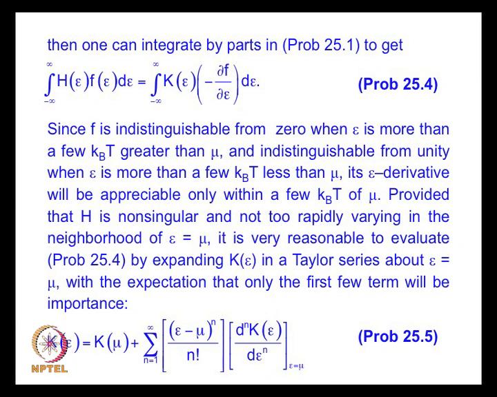 (Refer Slide Time: 12:47) Therefore what do we do, we expand therefore, expand k of e as in a Taylor series at epsilon equal to mu