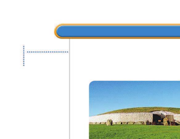 ROLM SOLVING XML on p. 92 for. 20 20. RHOLOGY The circular stone mound in Ireland called Newgrange has a diameter of 20 feet. passage 2 feet long leads toward the center of the mound.