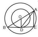 Q 36 The radii of two concentric circles are 13 cm and 8 cm. AB is a diameter of the bigger circle, BD is tangent to the smaller circle touching it at D. Find the length of AD.