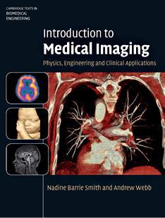 Recommended Textbook Introduction to Medical Imaging: Physics, Engineering and Clinical