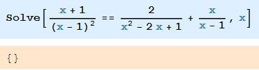 Program Mathematica vrne izhodni podatek {} prazna množica. To pomeni, da enačba nima rešitve. Naloga ([3], str. 117, nal. 442 c): Rešite enačbo:.